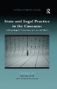 State and Legal Practice in the Caucasus