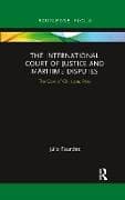 The International Court of Justice in Maritime Disputes
