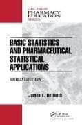 Basic Statistics and Pharmaceutical Statistical Applications