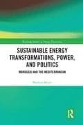 Sustainable Energy Transformations, Power and Politics