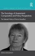 The Sociology of Assessment: Comparative and Policy Perspectives