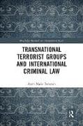 Transnational Terrorist Groups and International Criminal Law