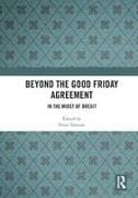 Beyond the Good Friday Agreement