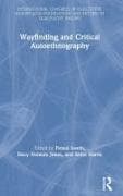 Wayfinding And Critical Autoethnography
