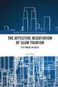 The Affective Negotiation of Slum Tourism