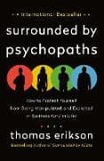 Surrounded by Psychopaths