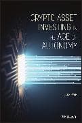 Crypto Asset Investing in the Age of Autonomy