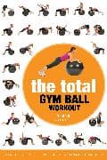 The Total Gym Ball Workout