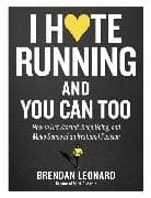 I Hate Running and You Can Too