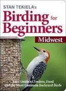 Stan Tekiela’s Birding for Beginners: Midwest