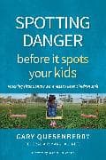 Spotting Danger Before It Spots Your KIDS
