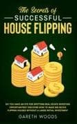 The Secrets of Successful House Flipping