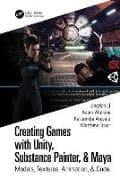 Creating Games with Unity, Substance Painter, & Maya