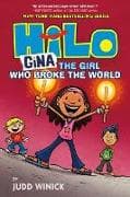 Hilo Book 7: Gina--The Girl Who Broke the World
