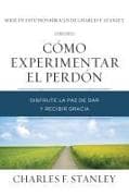 Cómo experimentar el perdón