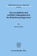 Der persönliche und zeitliche Geltungsbereich des Betriebsrentengesetzes