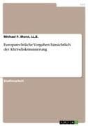 Europarechtliche Vorgaben hinsichtlich der Altersdiskriminierung