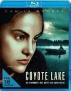 Coyote Lake - Die Wahrheit liegt unter der Oberflä