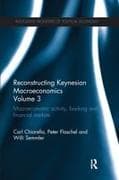 Reconstructing Keynesian Macroeconomics Volume 3