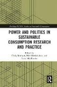 Power and Politics in Sustainable Consumption Research and Practice