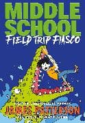 Middle School: Field Trip Fiasco