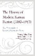 The History of Modern Korean Fiction (1890-1945)