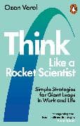 Think Like a Rocket Scientist
