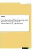 Freier Außenhandel, Marktwirtschaft und Zentralverwaltungswirtschaft, funktionsweise des Arbeitsmarkts