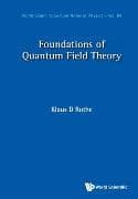 Foundations Of Quantum Field Theory