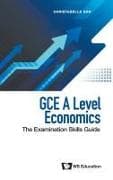 Gce A Level Economics: The Examination Skills Guide