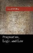 Pragmatism, Logic, and Law