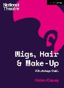 Wigs, Hair and Make-Up