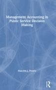 Management Accounting in Public Service Decision Making