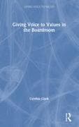 Giving Voice to Values in the Boardroom