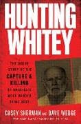 Hunting Whitey