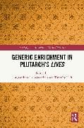Generic Enrichment in Plutarch’s Lives