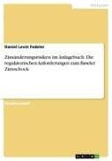 Zinsänderungsrisiken im Anlagebuch. Die regulatorischen Anforderungen zum Baseler Zinsschock