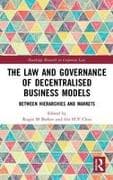 The Law and Governance of Decentralised Business Models