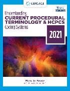 Understanding Current Procedural Terminology and HCPCS Coding Systems, 2021