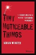 Tiny Noticeable Things