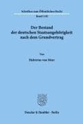 Der Bestand der deutschen Staatsangehörigkeit nach dem Grundvertrag