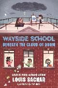 Wayside School Beneath the Cloud of Doom