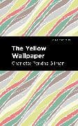 The Yellow Wallpaper