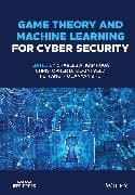 Game Theory and Machine Learning for Cyber Security