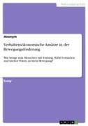 Verhaltensökonomische Ansätze in der Bewegungsförderung