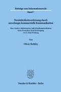 Persönlichkeitsverletzung durch unverlangte kommerzielle Kommunikation
