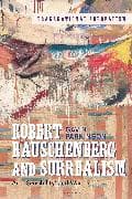 Robert Rauschenberg and Surrealism