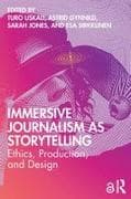 Immersive Journalism as Storytelling