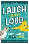 Laugh-Out-Loud: The 1,001 Funniest LOL Jokes of All Time