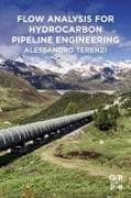 Flow Analysis for Hydrocarbon Pipeline Engineering